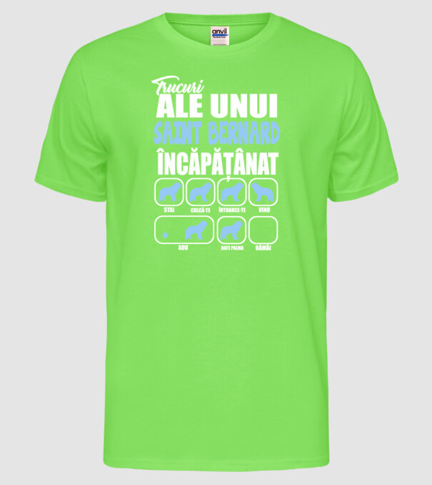 trucuri ale unui Saint Bernard încăpățânat stai, culcă-te, întoarce-te, vino, adu, bate palma, rămâi model verde neon pe tricou