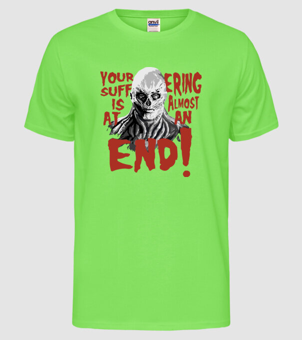 vecna your suffering is almost at an end model verde neon pe tricou