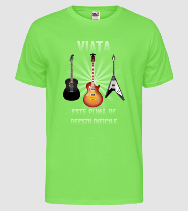 Viața este plină de decizii dificile model verde neon pe tricou