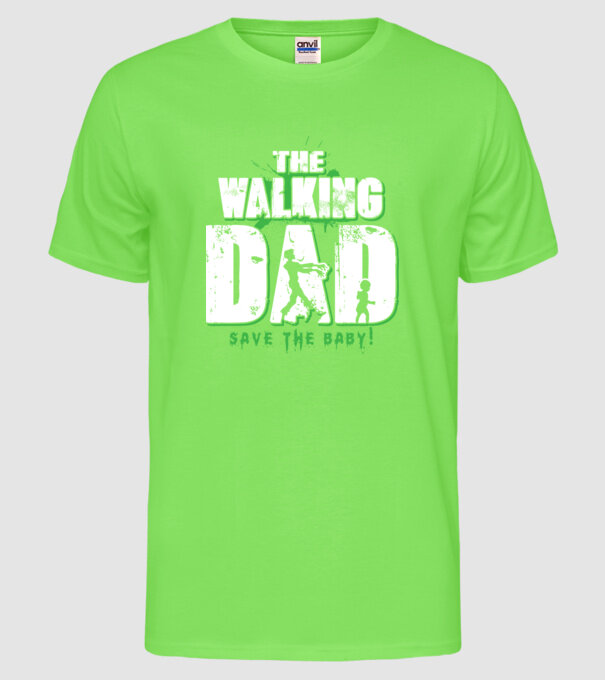 Walking dad green model verde neon pe tricou