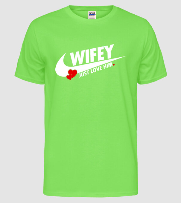 Wifey Just love him alb model verde neon pe tricou