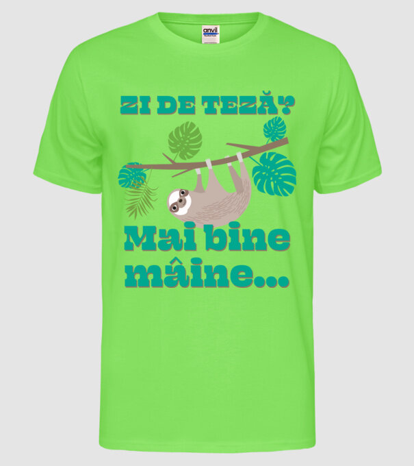 zi de teză? Mai bine mâine... model verde neon pe tricou