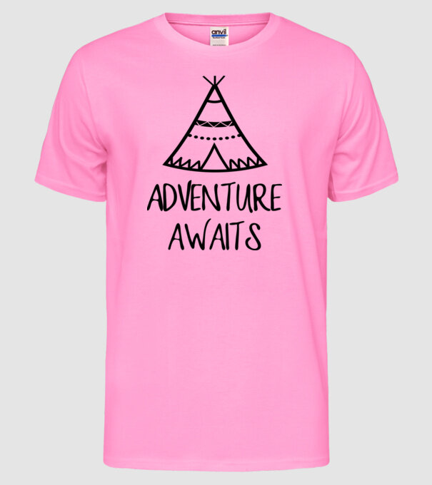 Advanture awaits model roz neon pe tricou