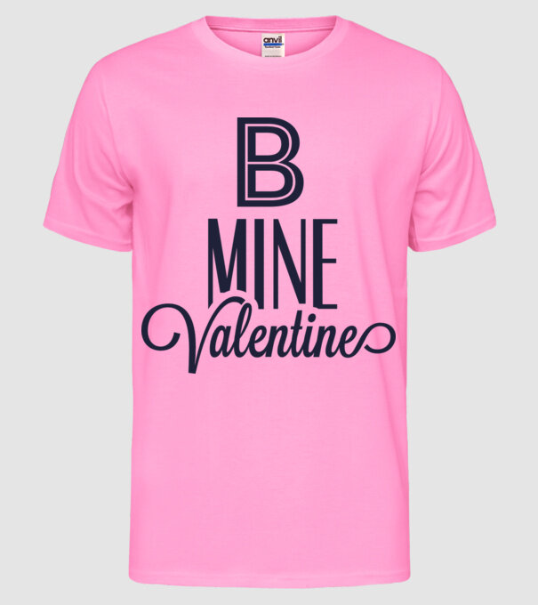 Be my Valentine! model roz neon pe tricou