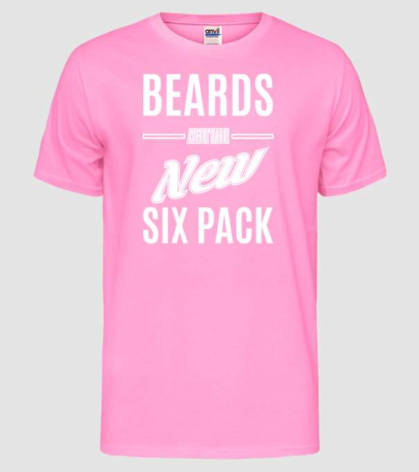 Beards are the new six pack model roz neon pe tricou