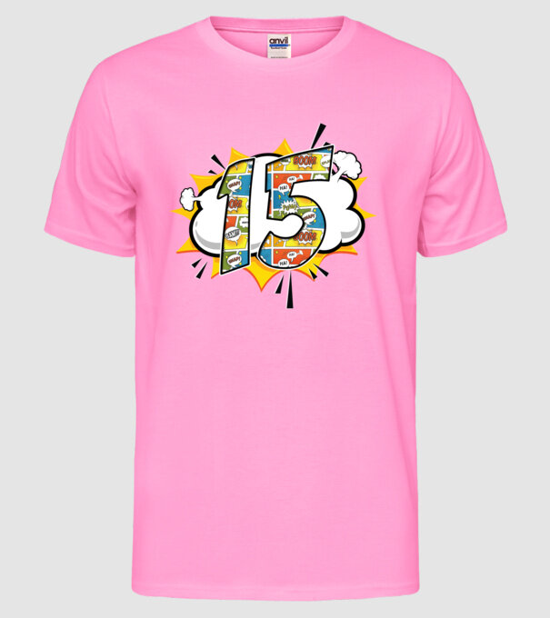 Birthday Comic Number 15 model roz neon pe tricou