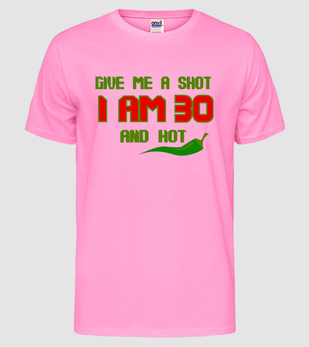 Give me a shot - 30 model roz neon pe tricou