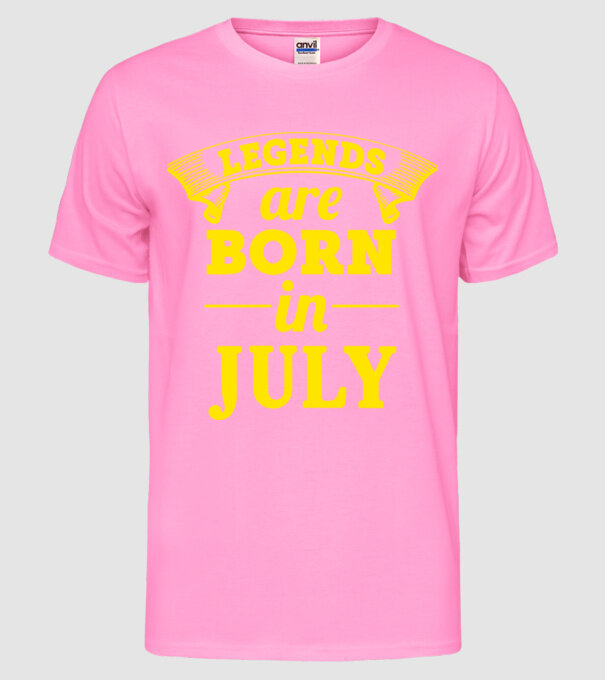 Legends are born in July model roz neon pe tricou