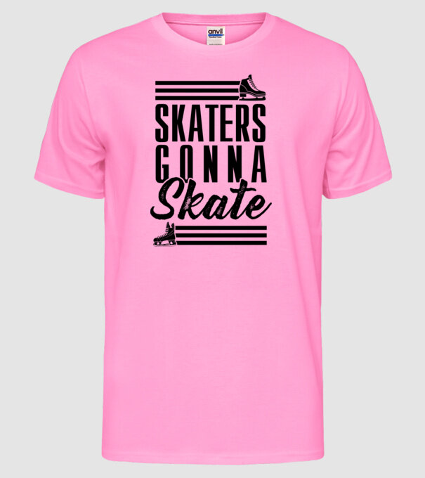 Skaters gonna skate model roz neon pe tricou