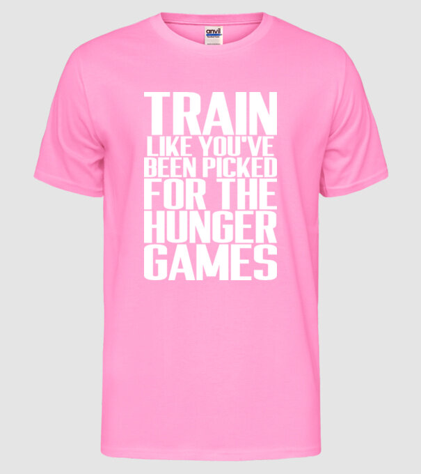 Train like youve been picked for the hunger games model roz neon pe tricou