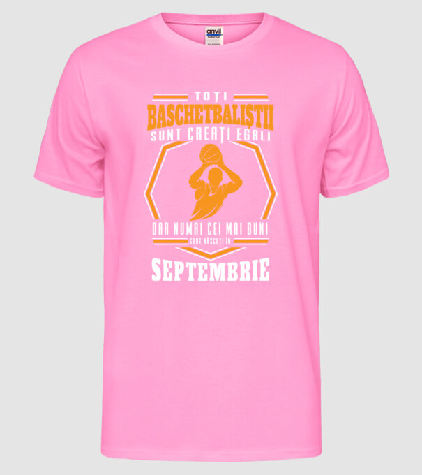 Toți baschetbaliștii sunt creați egali, dar numai cei mai buni sunt născuți în septembrie model roz neon pe tricou
