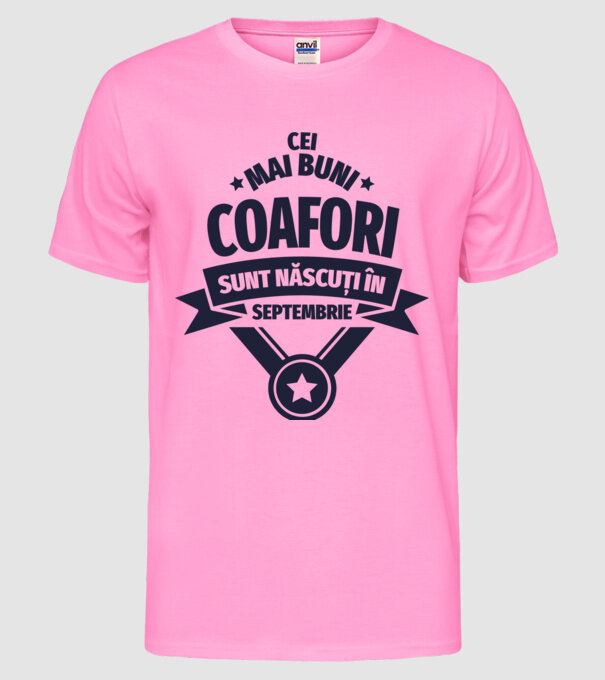 Cei mai buni coafori sunt născuți în Septembrie model roz neon pe tricou