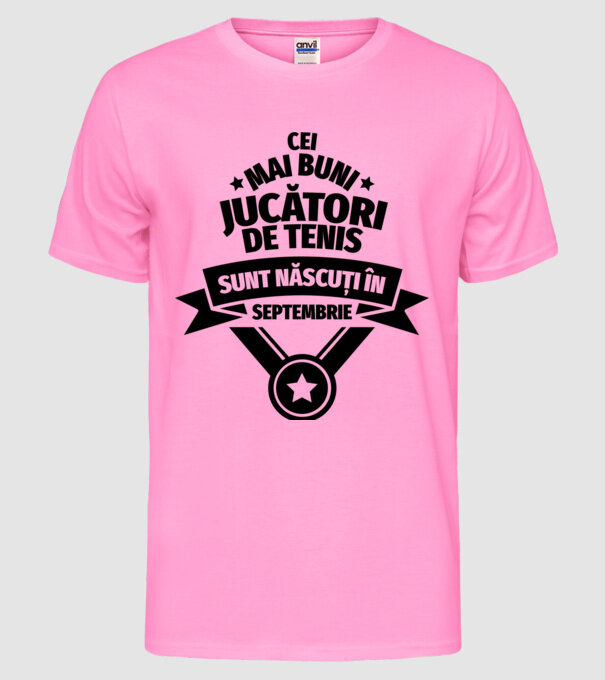Cei mai buni jucători de tenis sunt născuți în Septembrie model roz neon pe tricou