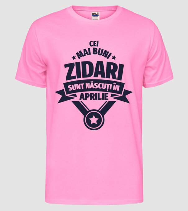 Cei mai buni zidari sunt născuți în Aprilie model roz neon pe tricou