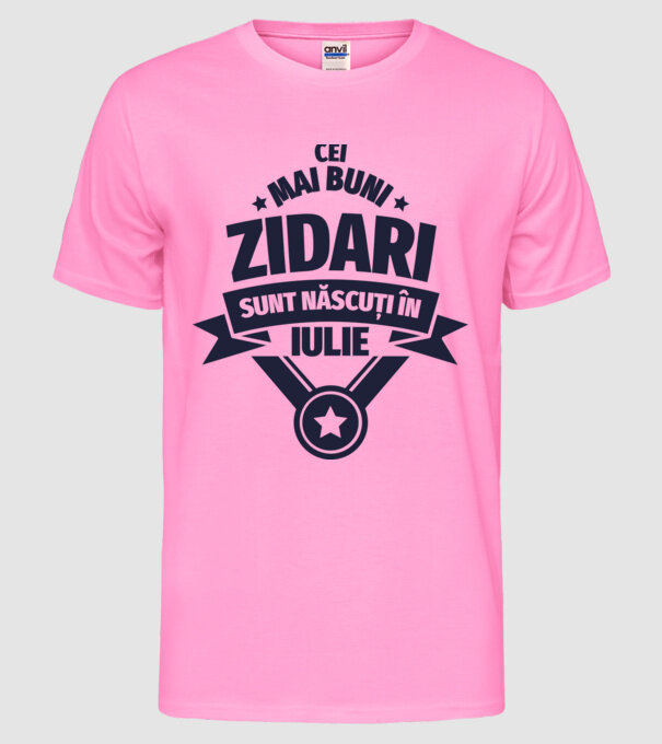 Cei mai buni zidari sunt născuți în Iulie model roz neon pe tricou