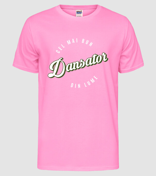 Cel mai bun Dansator din lume model roz neon pe tricou