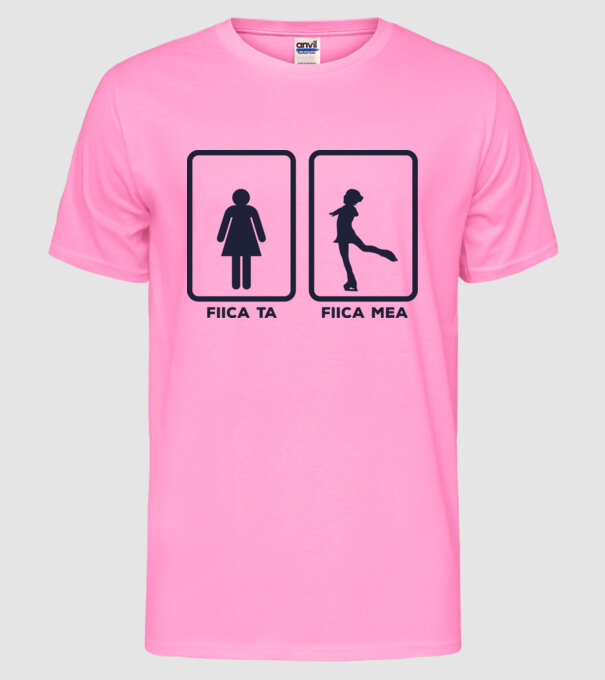 fiica ta - fiica mea model roz neon pe tricou