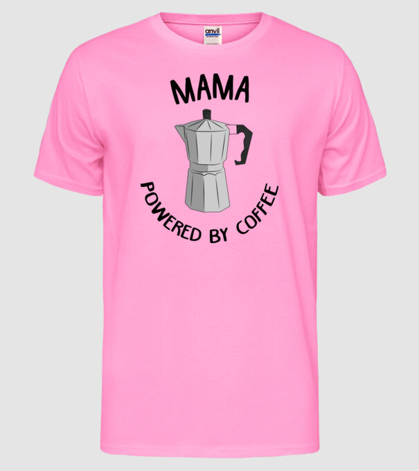 Mama powered by coffee_D1655019 model roz neon pe tricou