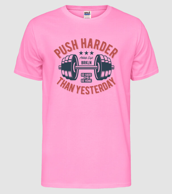 push harder model roz neon pe tricou