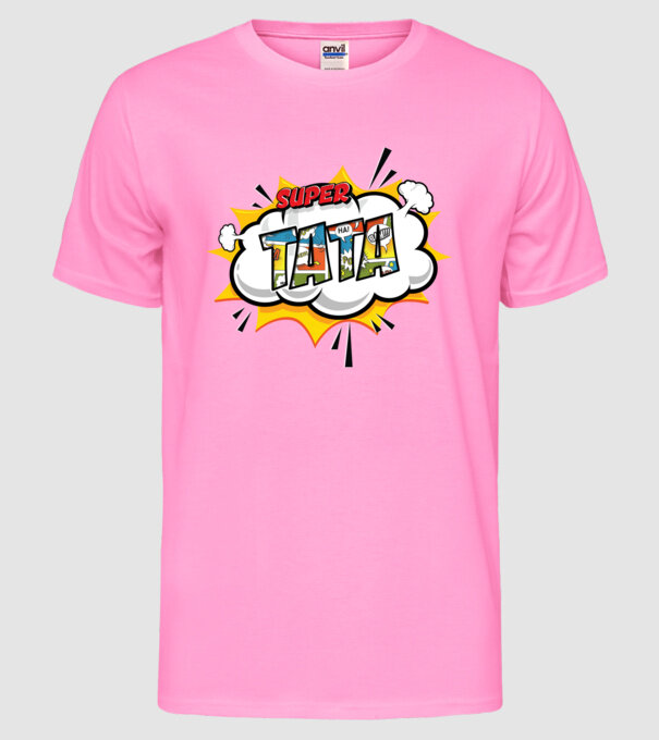Super tata model roz neon pe tricou