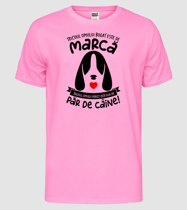 tricoul omului bogat este de marcă, tricoul omului fericit este plin de păr de câine model roz neon pe tricou
