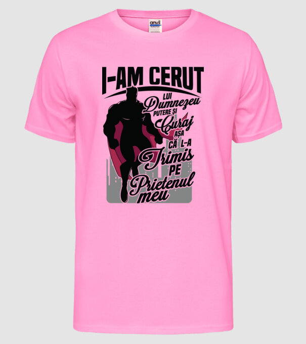 I-am cerut lui Dumnezeu putere și curaj - așa că l-a trimis pe prietenul meu model roz neon pe tricou