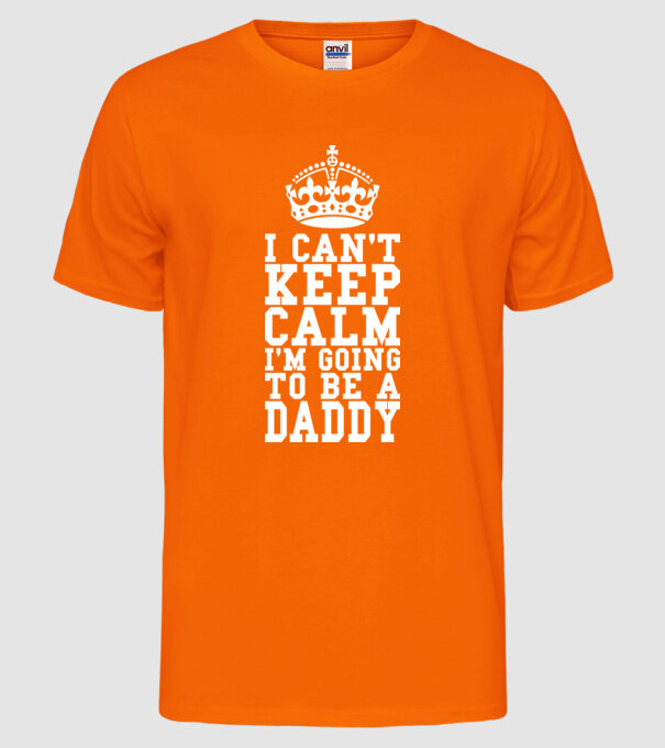 'I can''t keep calm, i''m going to be a daddy' model portocaliu neon pe tricou