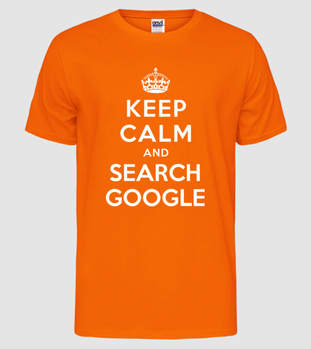 keep calm and google model portocaliu neon pe tricou