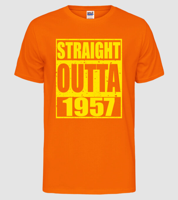 Straight Outta - 1957 model portocaliu neon pe tricou