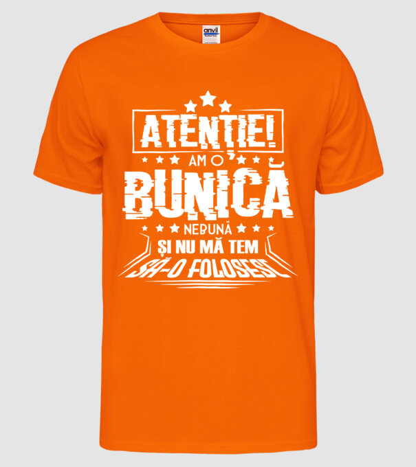 Atenție! Am o bunică nebună și nu mă tem să o folosesc. model portocaliu neon pe tricou