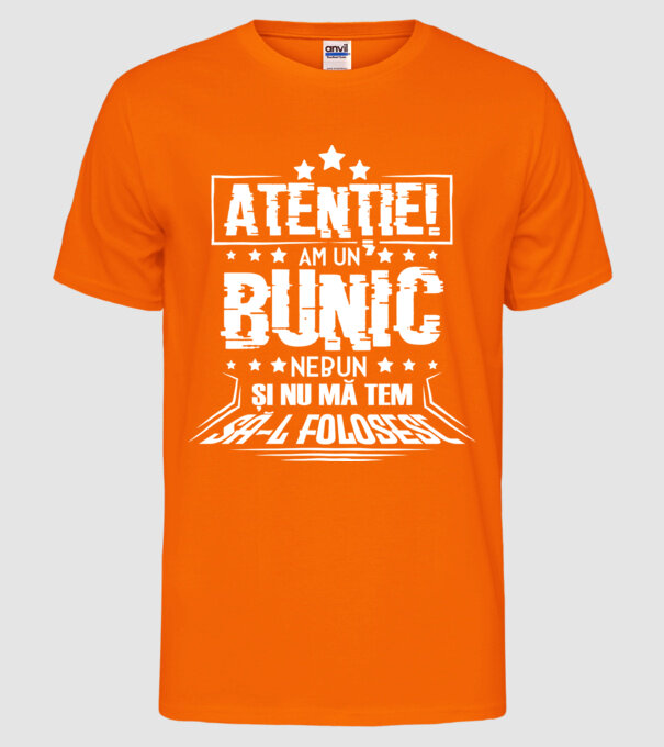 Atenție! Am un bunic nebun și nu mă tem să-l folosesc. model portocaliu neon pe tricou