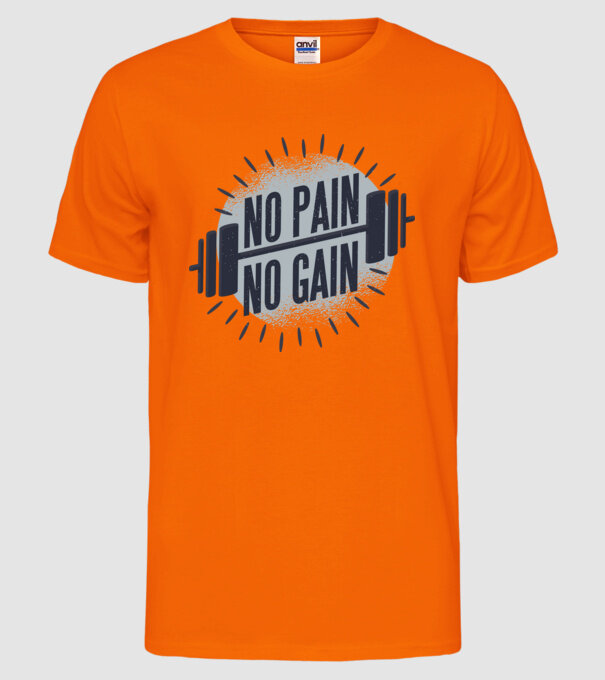 No pain no gain round model portocaliu neon pe tricou