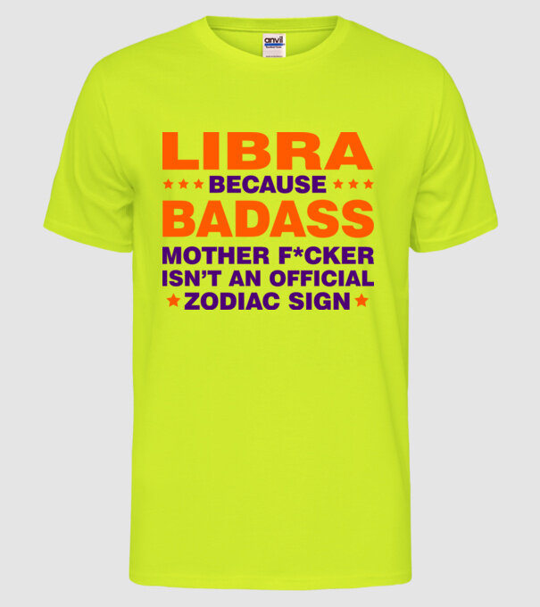 Badass zodiac LIBRA model galben neon pe tricou