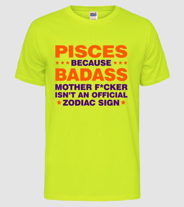Badass zodiac PISCES model galben neon pe tricou