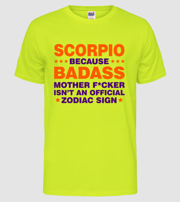 Badass zodiac SCORPIO model galben neon pe tricou