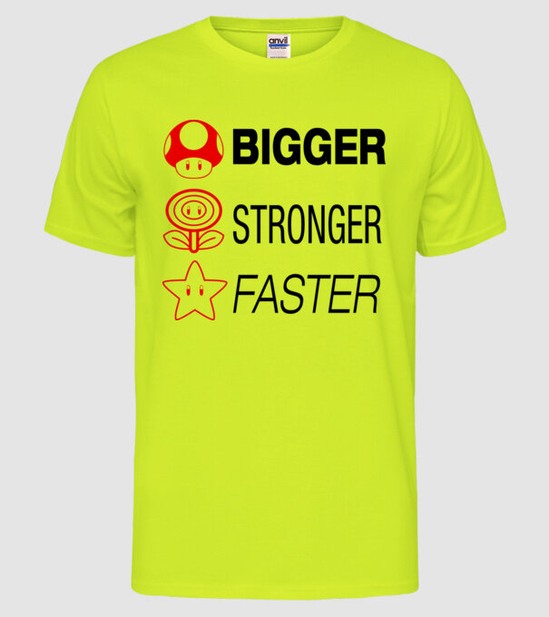 bigger stronger faster model galben neon pe tricou