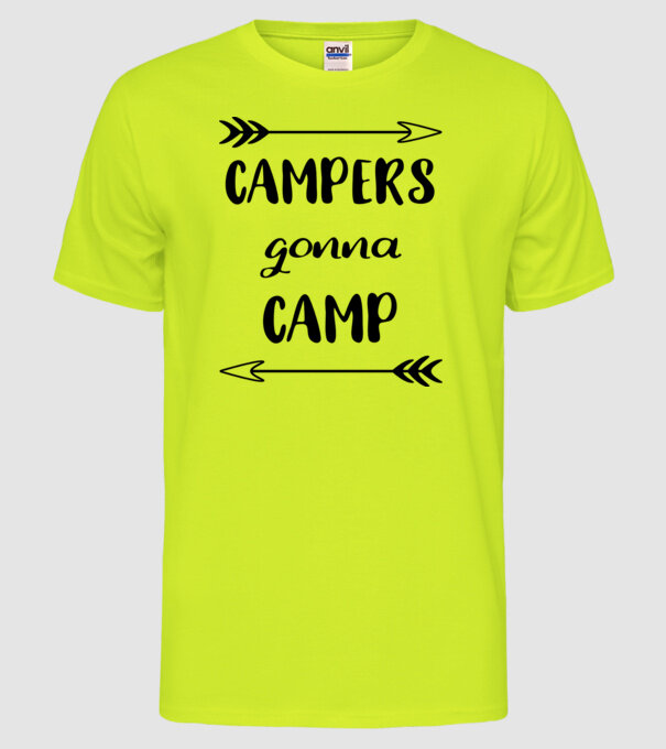 Campers gonna camp model galben neon pe tricou