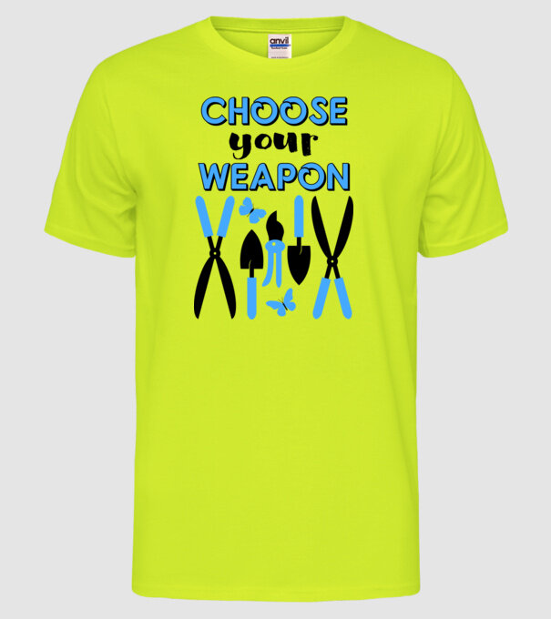 Choose your weapon model galben neon pe tricou