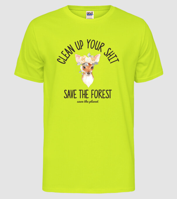 Clean up your shit model galben neon pe tricou
