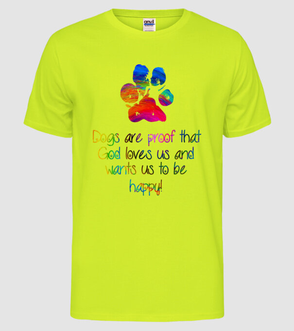 Dogs are proof model galben neon pe tricou