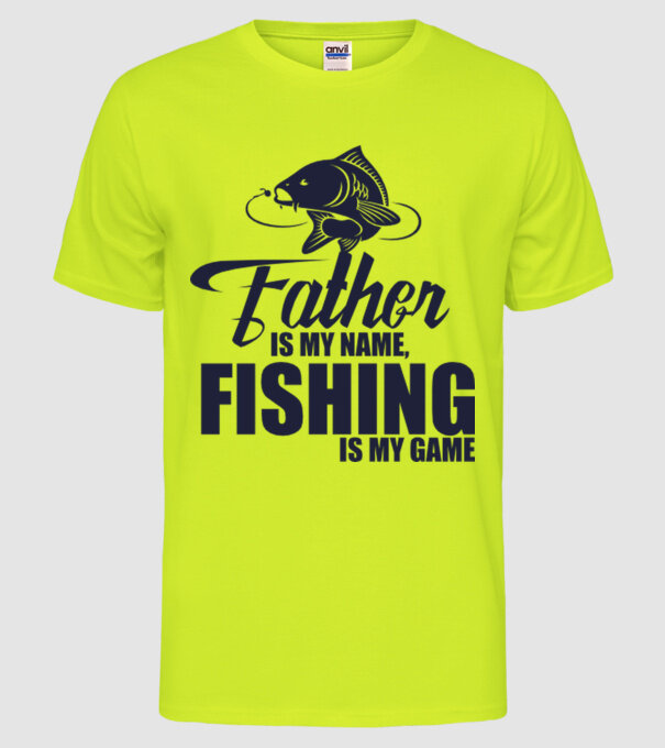 Father is my name, fishing is my game model galben neon pe tricou