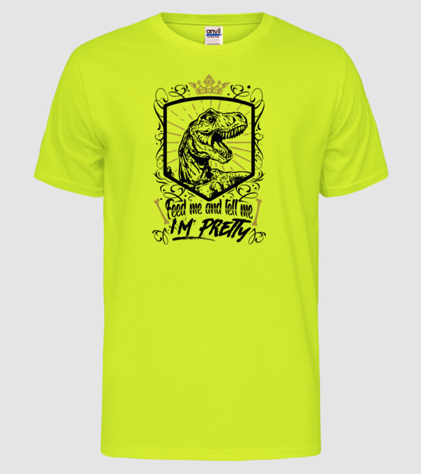 'Feed me and tell me i''m pretty' model galben neon pe tricou