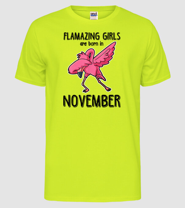 Flamazing girls are born in november black model galben neon pe tricou