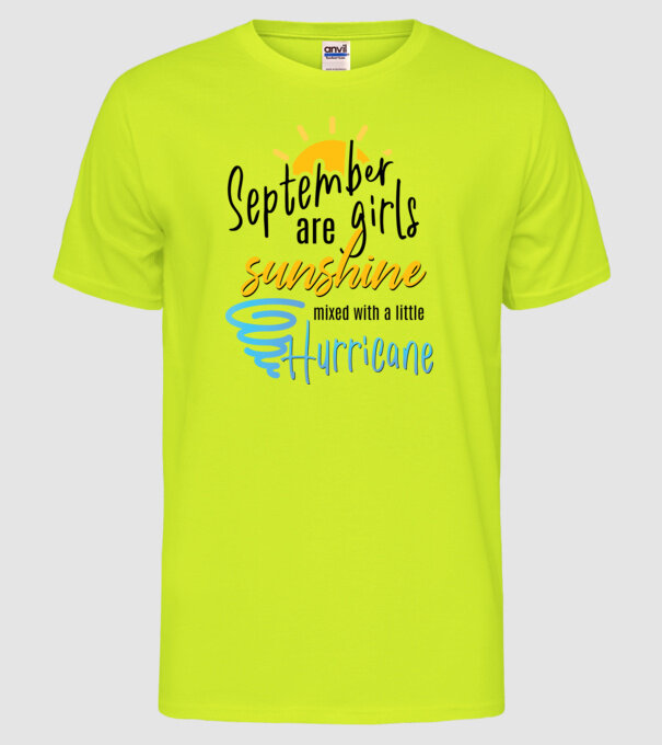 September Girls are Sunshine mixed with a little Hurricane model galben neon pe tricou