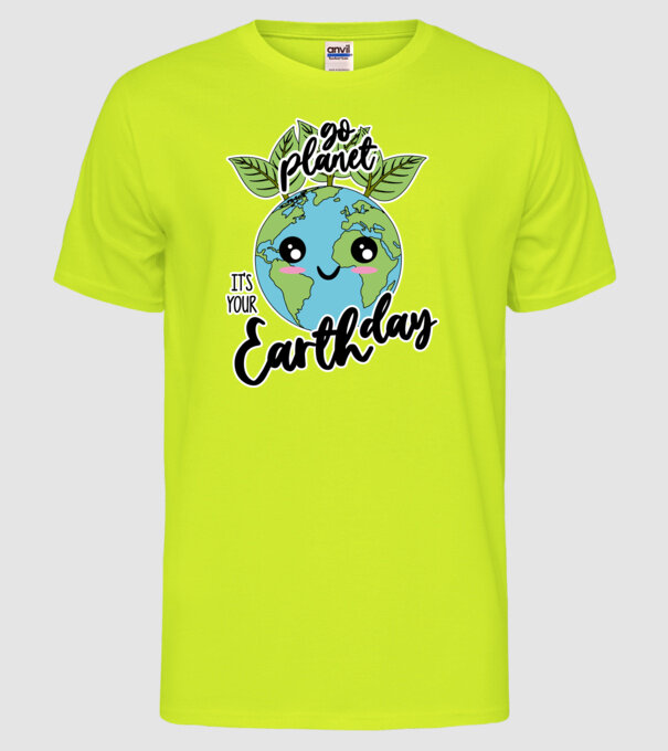 Go planet its your earth day model galben neon pe tricou