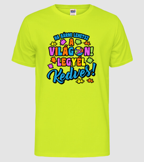 Dacă poți fi orice, fii amabil model galben neon pe tricou