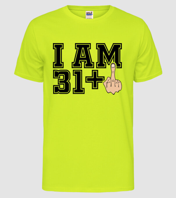 Funny Birthday I am 32 model galben neon pe tricou
