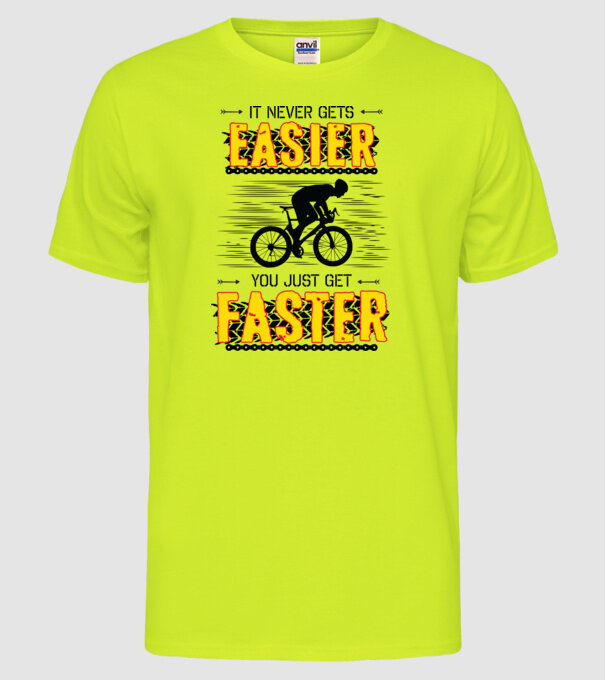 it never gets easier model galben neon pe tricou