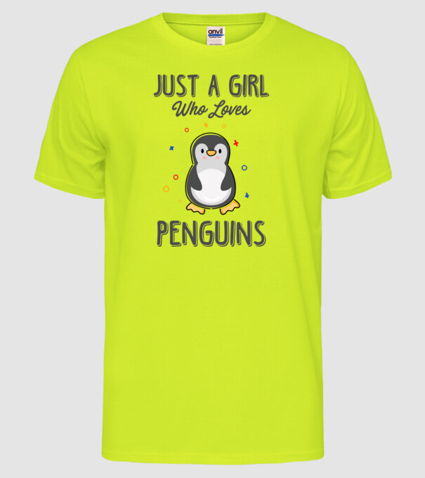 Just a girl who loves Penguins model galben neon pe tricou