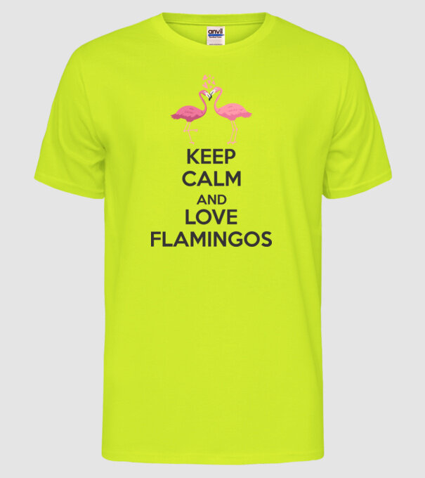 KEEP CALM and love flamingos dark model galben neon pe tricou